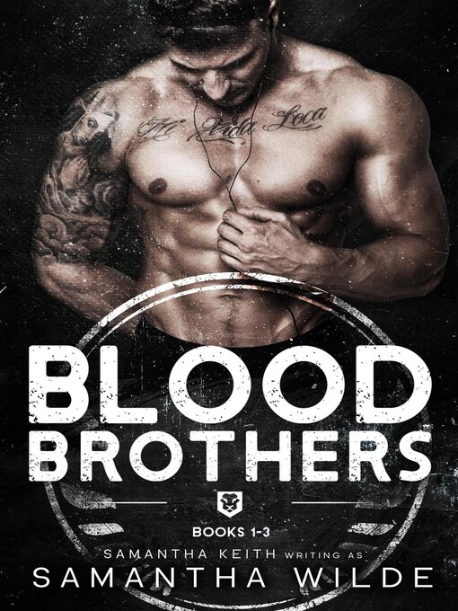 Title details for Blood Brothers Boxset, Books 1-3 by Samantha Wilde - Available